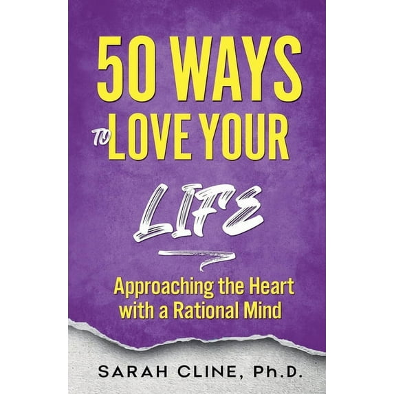 50 Ways to Love Your Life, (Paperback)