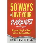 50 Ways to Love Your Parents, Paperback