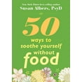 thumbnail image 1 of 50 Ways to Soothe Yourself Without Food, 1 of 1