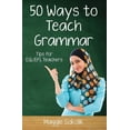 thumbnail image 1 of 50 Ways to Teach English: Fifty Ways to Teach Grammar: Tips for ESL/EFL Teachers (Paperback), 1 of 1