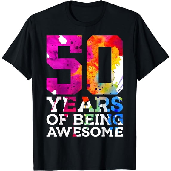 50 YEARS OF BEING AWESOME 50TH BIRTHDAY T-Shirt