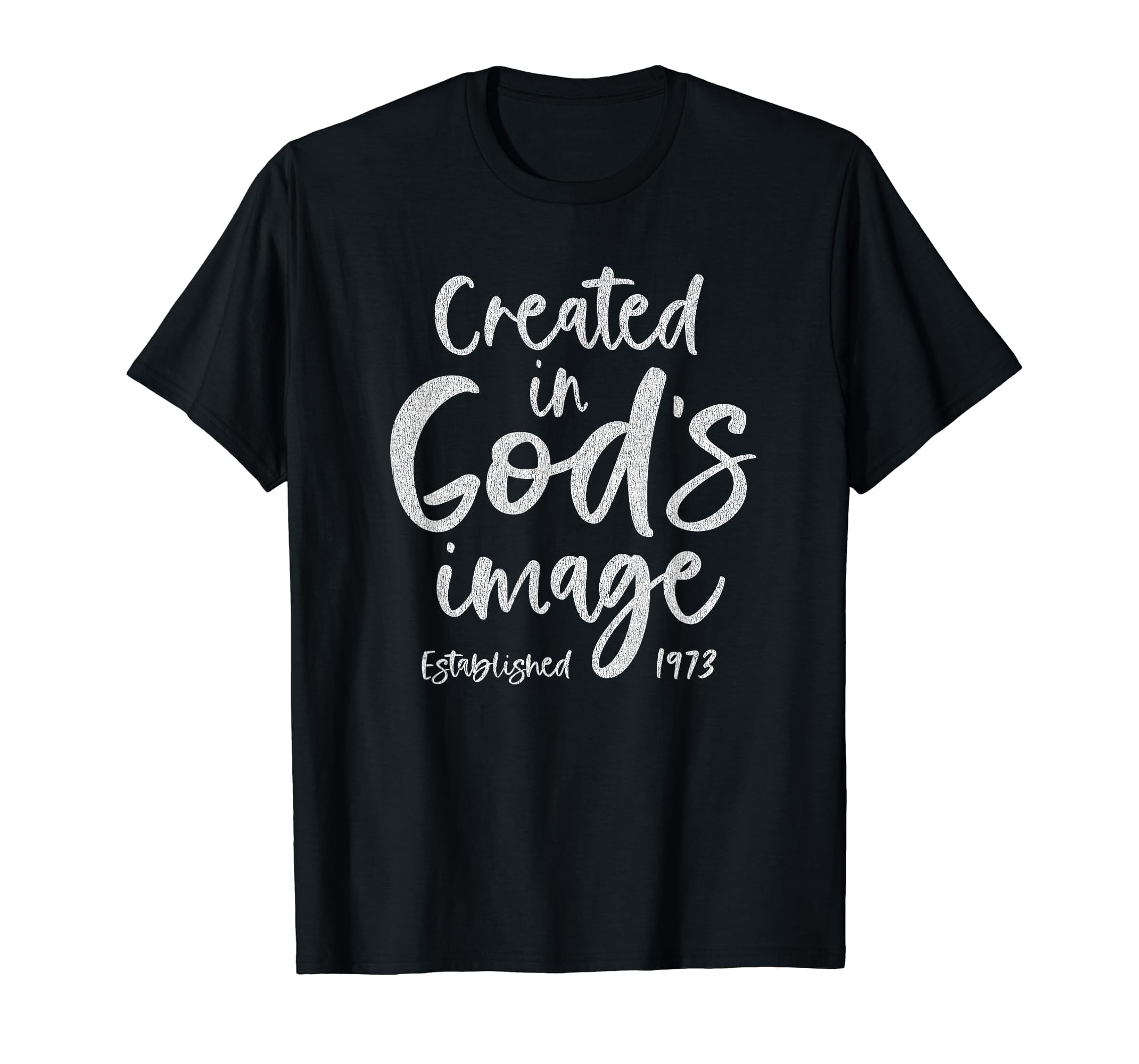 50 Year Old Christian Love Jesus and God 1973 50th Birthday TShirt
