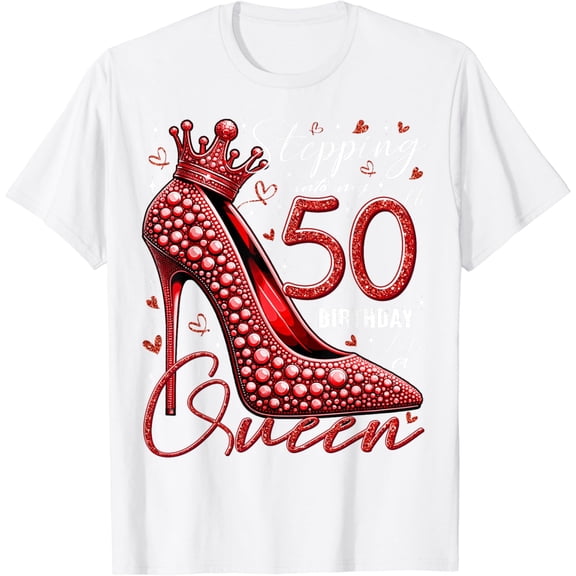 50 Year Old Gifts High Heels Stepping Into My 50th Birthday T-Shirt100% cotton