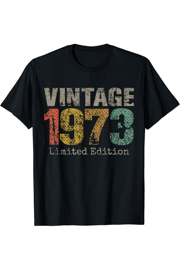 50 Year Old Gifts Vintage 1973 Limited Edition 50th Birthday T-Shirt Black Small
