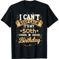 thumbnail image 1 of 50 Year Old shirt I Can't Keep Calm It's My 50th Birthday T-Shirt, 1 of 5