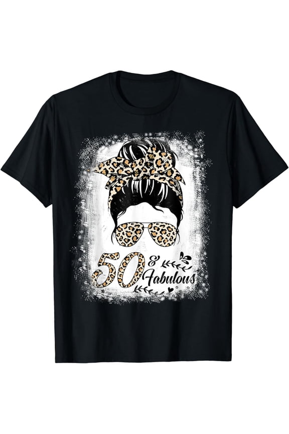 50 Years Old Fabulous Messy Bun Leopard 50th Birthday T-Shirt