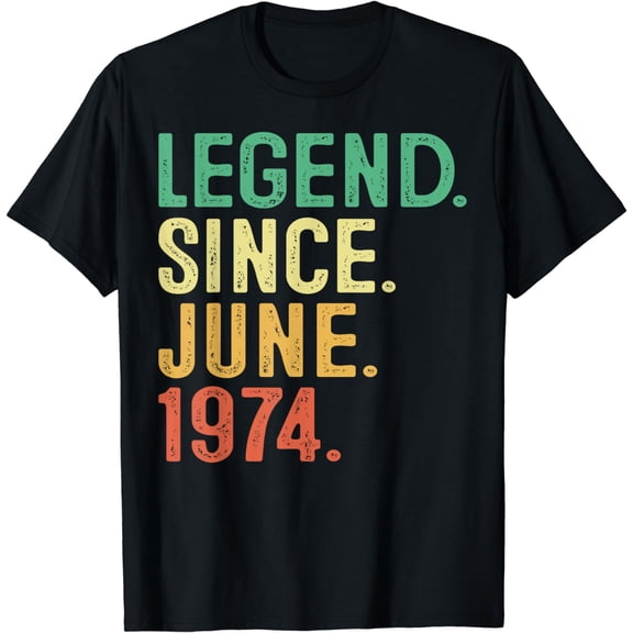 50 Years Old Gift Legend Since June 1974 50th Birthday Men T-Shirt
