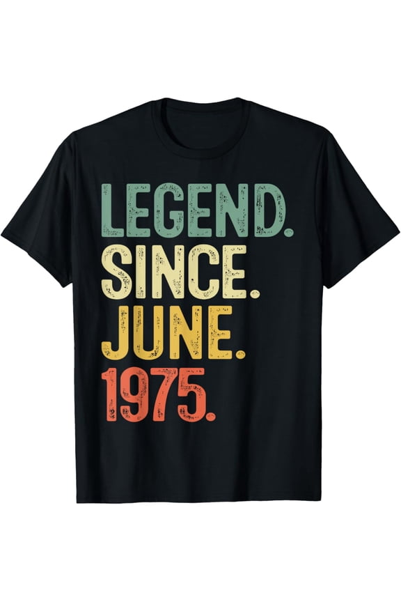 50 Years Old Gifts Legend Since June 1975 50th Birthday Men T-Shirt Vintage Tee -Birthday Gifts, Vintage Birthday Gift