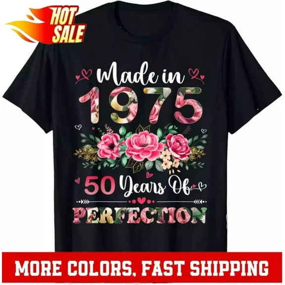 50 Years Old Shirts Made In 1975 Floral 50Th Birthday Women T-Shirt Unisex S-5XL Hot Trending Shirt, Vintage Birthday Gift