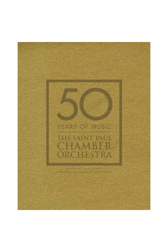 Pre-Owned 50 Years of Music: The Saint Paul Chamber Orchestra Hardcover Dave Kenney