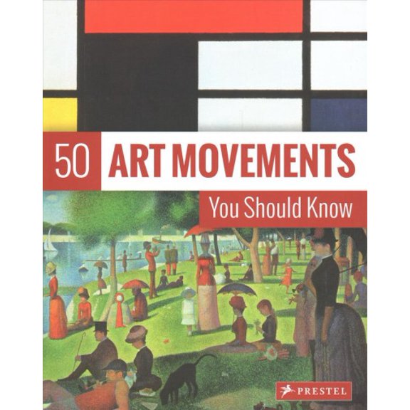 Pre-Owned 50 You Should Know: 50 Art Movements You Should Know : From Impressionism to Performance Art (Paperback)