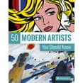 thumbnail image 1 of 50 You Should Know 50 Modern Artists You Should Know, (Paperback), 1 of 1