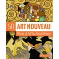 thumbnail image 1 of 50 You Should Know: Art Nouveau : 50 Works Of Art You Should Know (Paperback), 1 of 1