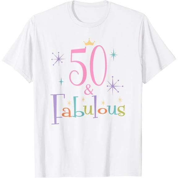 50 and Fabulous Cute 50th Birthday T-ShirtMen and women, White T-shirt, size: Extra large