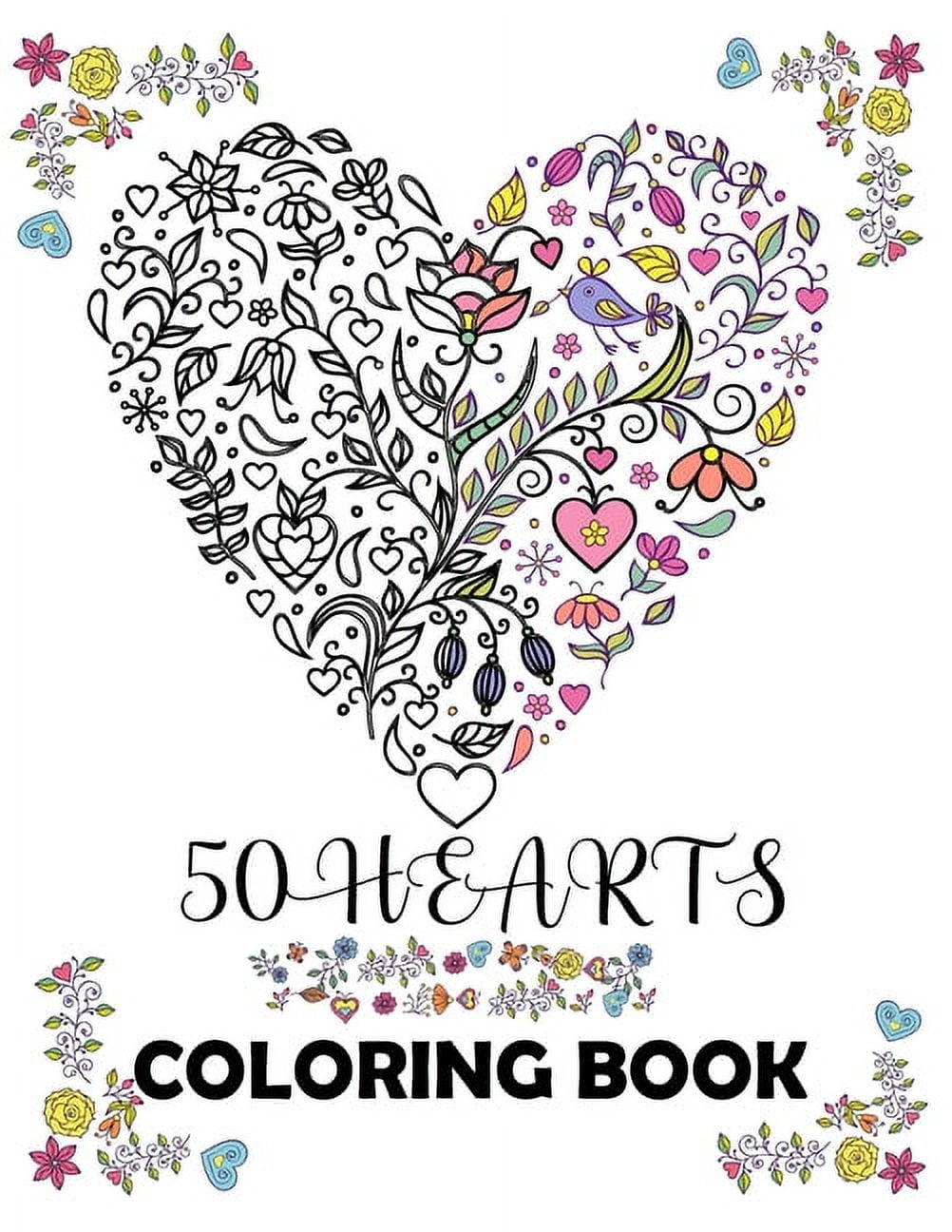 50 Hearts Adult Coloring Book: Large Print Coloring Book Featuring  Beautiful Hearts Filled with Fun, Relaxing and Stress Relieving Designs  (Paperback)