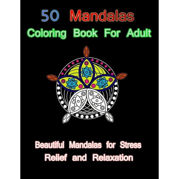 50 mandalas coloring book for adult: Beautiful Mandalas for Stress relief and Relaxation (Paperback)