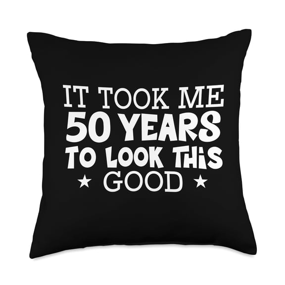 50 years Funny 50th Birthday Party Gift Ideas for Women Men Throw Pillow Y101