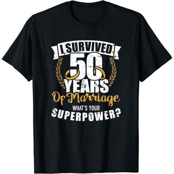 50 years of marriage superpower golden wedding anniversary T-Shirt