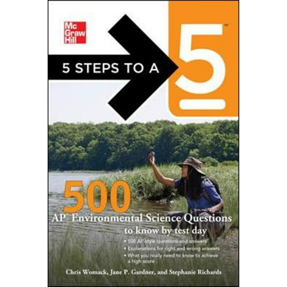 McGraw-Hill 5 Steps to A 5 500 AP Environmental Science Questions to Know by Test Day