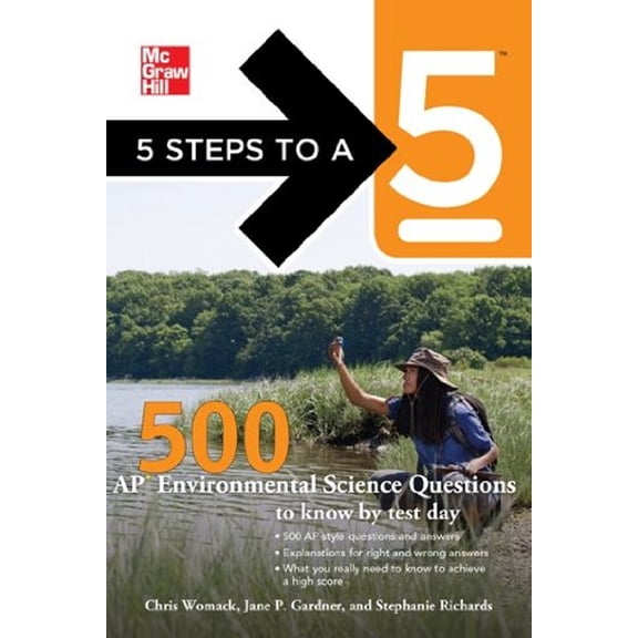 Pre-Owned 5 Steps to a 5: 500 AP Environmental Science Questions to Know by Test Day, First Edition (McGraw-Hill 5 Steps to A 5) (Paperback) 0071780742 9780071780742