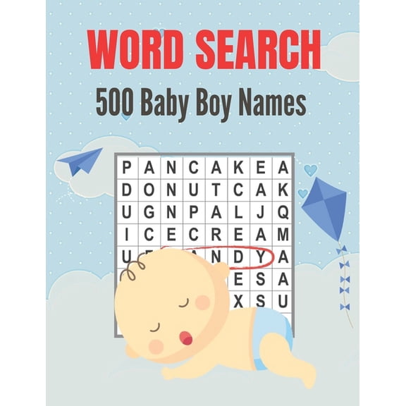 500 Baby Boy Names Word Search: Over 500 Unique Baby Boy Names Word Find Word Search Puzzles Book  (Paperback) by Activity Press