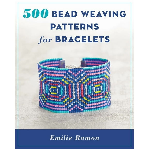 500 Bead Weaving Patterns for Bracelets, (Paperback)