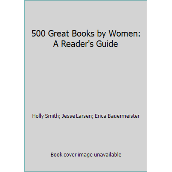 Pre-Owned 500 Great Books by Women: 2a Reader's Guide (Hardcover) 0670848298 9780670848294