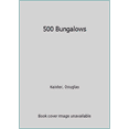thumbnail image 1 of Pre-Owned 500 Bungalows (Paperback) 1561588423 9781561588428, 1 of 1