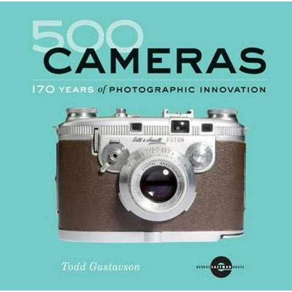 Pre-Owned 500 Cameras: 170 Years of Photographic Innovation (Paperback) 1402780869 9781402780868