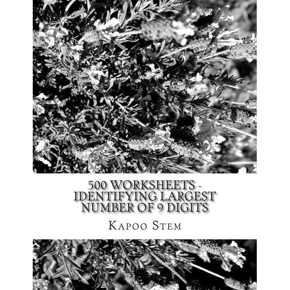 500 Days Math Greatest Numbers 500 Worksheets - Identifying Largest Number of 9 Digits: Math Practice Workbook, Book 8, (Paperback)