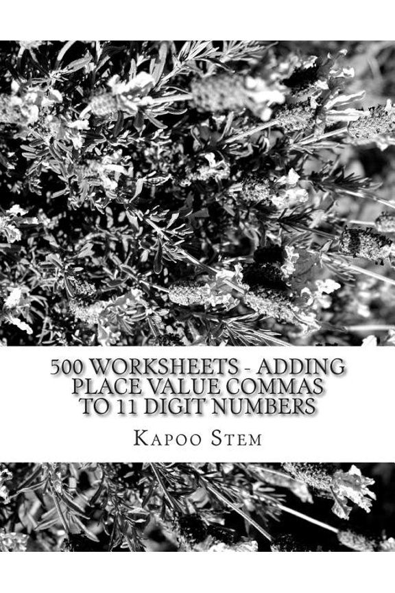 500 Days Math Placing Comma 500 Worksheets - Adding Place Value Commas to 11 Digit Numbers: Math Practice Workbook, Book 8, (Paperback)