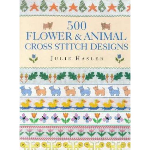 Pre-Owned 500 Flower & Animal Cross Stitch Designs (Hardcover) 0715302884 9780715302880