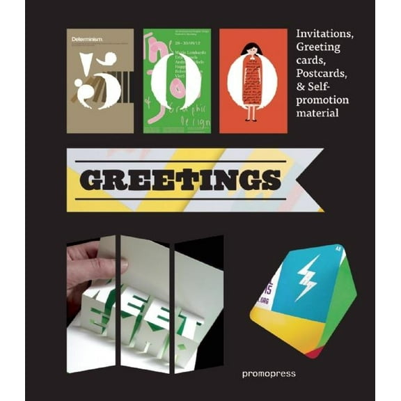 500 Greetings : Invitations, Greeting Cards, Postcards, & Self-Promotion Material