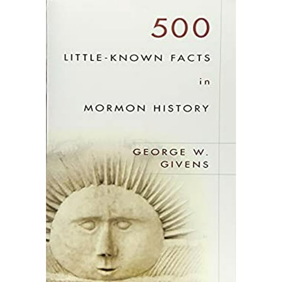 Pre-Owned 500 Little Known Facts in Mormon History (Paperback) 1555176518 9781555176518