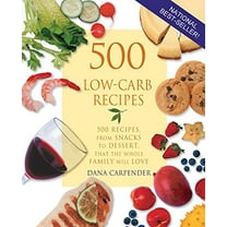 Pre-Owned 500 Low-Carb Recipes: 500 Recipes, from Snacks to Dessert, That the Whole Family Will Love (Paperback) 1931412065 9781931412063
