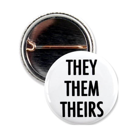 500 Pack - They/Them/Theirs Are My Pronouns Pinback Button - 1 Inch