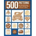 thumbnail image 1 of 500 Patterns for Woodworking, Laser Cutting, and General Crafting: Full-Size Plans, (Paperback), 1 of 1