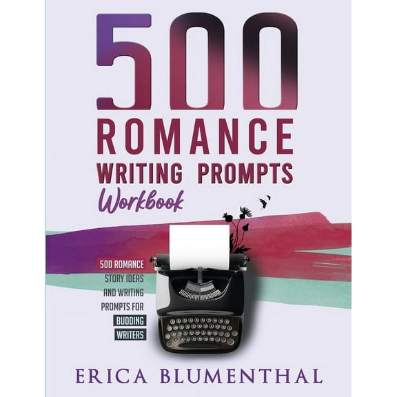 500 Romance Writing Prompts: Workbook, (Paperback)
