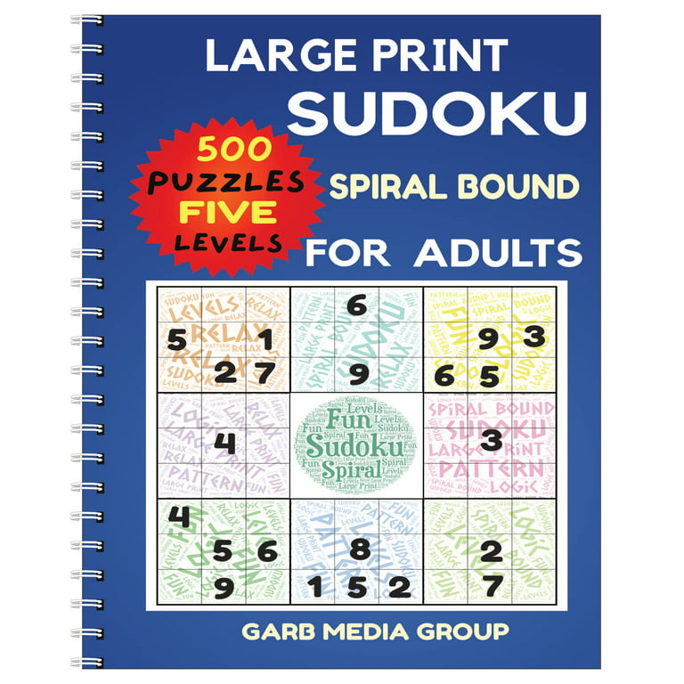 500 SUDOKU Puzzles For Adults Large Print with 5 levels of difficult:Spiral  Bound 