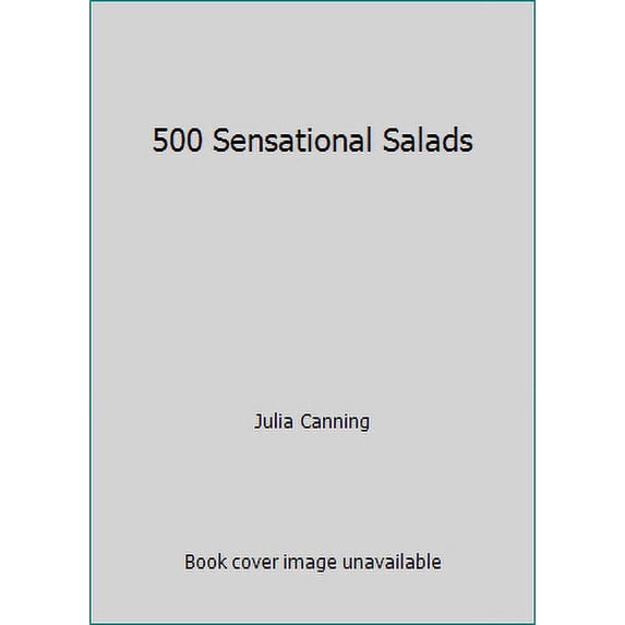 Pre-Owned 500 Sensational Salads (Hardcover) 1572156694