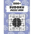 thumbnail image 1 of 500+ Sudoku Puzzle Book: Sudoku Brain Game, Sudoku Puzzles , With Over +500 Puzzles (Paperback), 1 of 1
