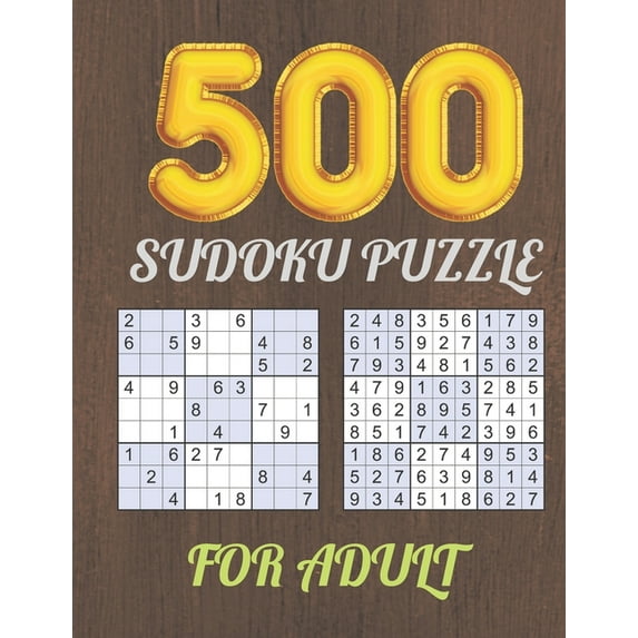 500 Sudoku Puzzle for Adult: Logical Thinking - Brain Game Book Easy To Hard Sudoku Puzzles For Adult, (Paperback)