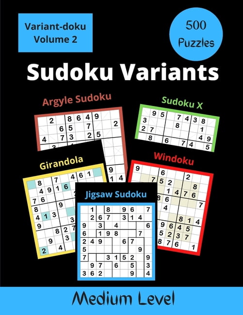 500 Sudoku Variants Medium Level: Jigsaw Sudoku, Sudoku X, Windoku