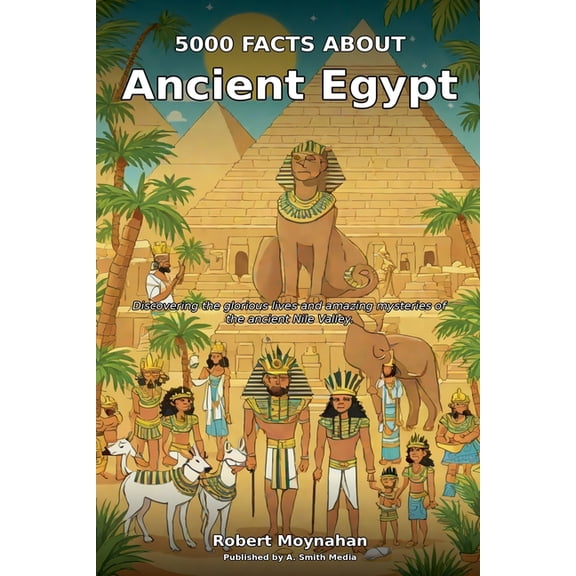 5000 Facts About Ancient Egypt, (Paperback)