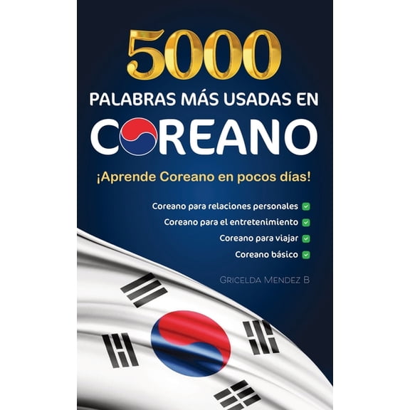5000 Palabras ms Usadas en Coreano: Aprende Coreano en pocos das!, (Paperback)