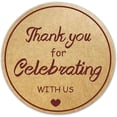 thumbnail image 1 of 500pcs Thank You for Celebrating with Us Stickers,2 Inch Round Thank You Kraft Sticker Labels for Invitation Envelopes, 1 of 4