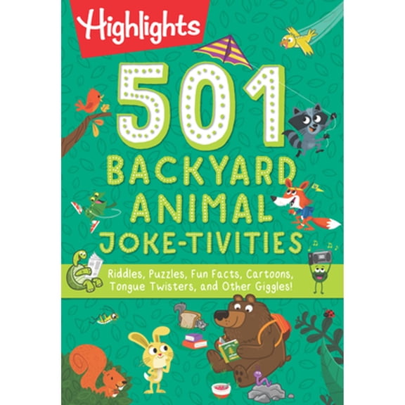 Pre-Owned 501 Backyard Animal Joke-Tivities : Riddles, Puzzles, Fun Facts, Cartoons, Tongue Twisters, and Other Giggles! (Paperback) 9781644726808