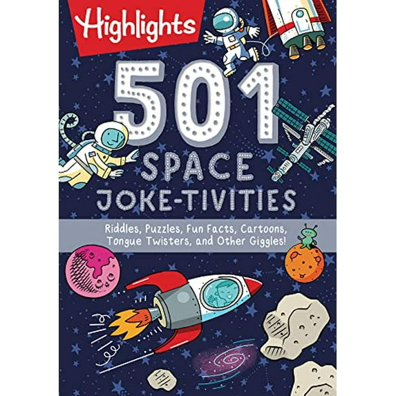 Pre-Owned 501 Space Joke-tivities: Riddles, Puzzles, Fun Facts, Cartoons, Tongue Twisters, and Other Giggles! (Highlights 501 Joke-Tivities) Paperback