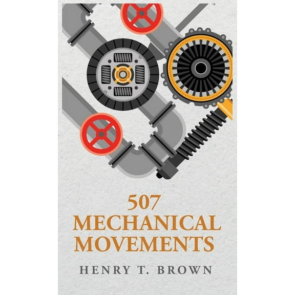 507 Mechanical Movements (Hardcover)