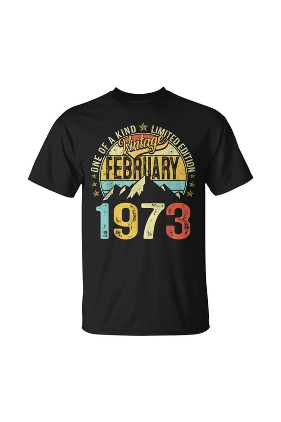 50Th Birthday Mens February 1973 50 Years Old TShirt